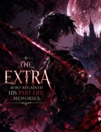Read The Extra who regained his past life memories Online