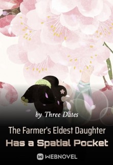Read The Farmer’s Eldest Daughter Has a Spatial Pocket Online
