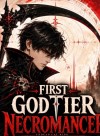 The First God-Tier Necromancer