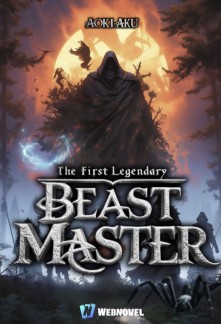 Read The First Legendary Beast Master Online