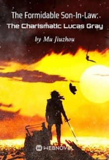 Read The Formidable Son-In-Law: The Charismatic Lucas Gray Online