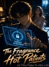 The Fragrance of My Hot Patients