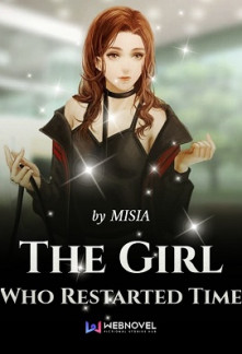 Read The Girl Who Restarted Time Online