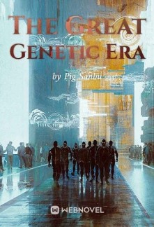 Read The Great Genetic Era Online