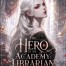 The Hero is An Academy Librarian