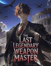 Read The Last Legendary Weapons Master: Rise of the strongest player Online