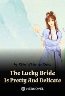 Read The Lucky Bride Is Pretty And Delicate Online