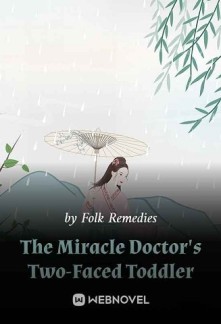 Read The Miracle Doctor's Two-Faced Toddler Online