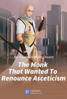 Read The Monk That Wanted To Renounce Asceticism Online