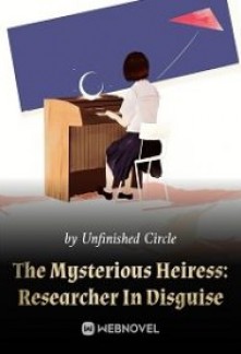Read The Mysterious Heiress: Researcher In Disguise Online