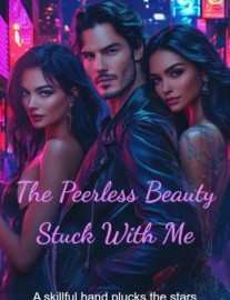 Read The Peerless Beauty Stuck With Me Online