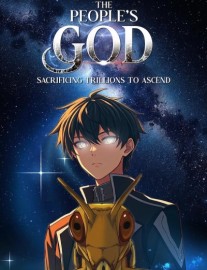 Read The People's God: Sacrificing Trillions to Ascend Online