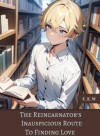 The Reincarnator's Inauspicious Route to Finding Love