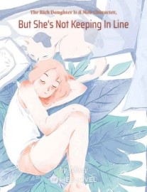 Read The Rich Daughter Is A Mob Character, But She's Not Keeping In Line Online