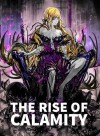 The Rise Of Calamity