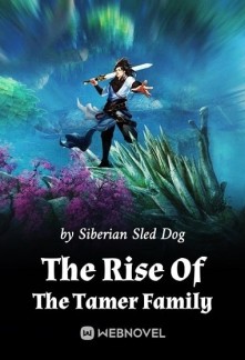 Read The Rise Of The Tamer Family Online