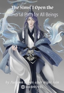 Read The Sims: I Open the Immortal Path for All Beings Online