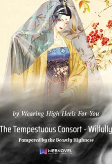 Read The Tempestuous Consort – Wilfully Pampered by the Beastly Highness Online