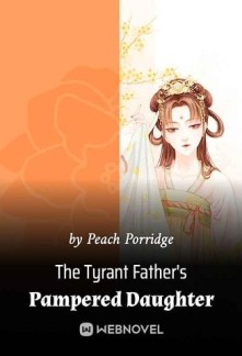 Read The Tyrant Father's Pampered Daughter Online