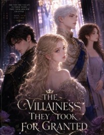 Read the Villainess they took for granted Online