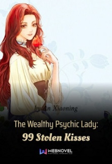 Read The Wealthy Psychic Lady: 99 Stolen Kisses Online