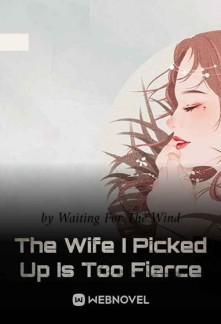 Read The Wife I Picked Up Is Too Fierce Online