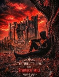 Read The Will to Live Is My Strongest Skill Online