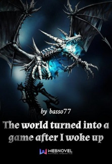 Read The World Turned into a Game After I Woke up Online