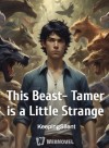 This Beast-Tamer is a Little Strange