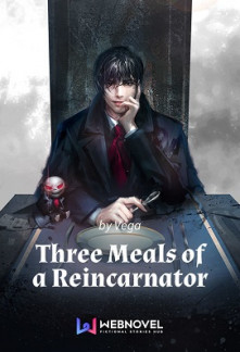 Read Three Meals of a Reincarnator Online