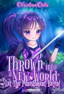 Read Thrown Into A New World: Let The Punishment Begin! Online