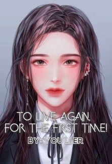 Read To Live Again, For the First Time! Online