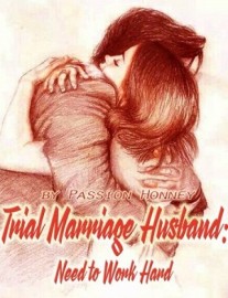 Read Trial Marriage Husband: Need to Work Hard Online