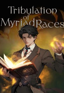 Read Tribulation of Myriad Races Online
