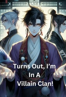 Read Turns Out, I’m In A Villain Clan! Online