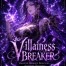 Villainess Breaker: Raising Broken Beauties Against Destiny