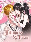 Villainess X Villain: They are obsessed with each other!