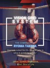 VISION GRID SYSTEM: THE COMEBACK OF RYOMA TAKEDA