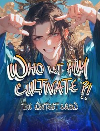 Read Who Let Him Cultivate?! Online