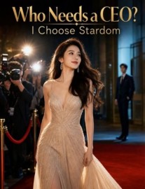 Read Who Needs a CEO? I Choose Stardom Online