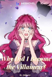 Read Why Did I Become the Villainess? Online