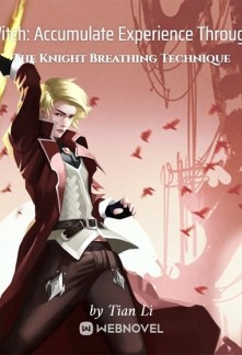 Read Witch: Accumulate Experience Through The Knight Breathing Technique Online