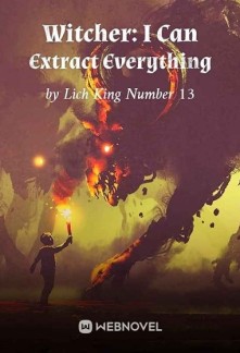 Read Witcher: I Can Extract Everything Online