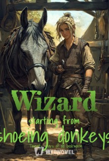 Read Wizard starting from shoeing donkeys Online