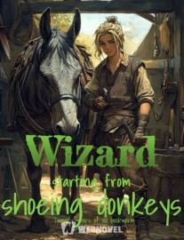 Read Wizard starting from shoeing donkeys Online