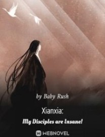 Read Xianxia: My Disciples are Insane! Online