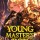 Young Master's PoV: Woke Up As A Villain In A Game One Day