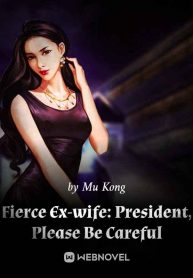 fierce-ex-wife-president-please-be-careful-193×278.jpg