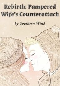 rebirth-pampered-wifes-counterattack.jpg