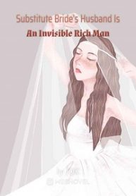 substitute-brides-husband-is-an-invisible-rich-man.jpg